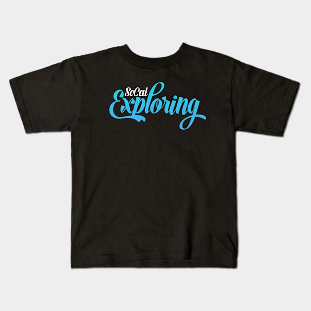 SoCalExploring Official Logo Collection Kids T-Shirt by SoCalExploring